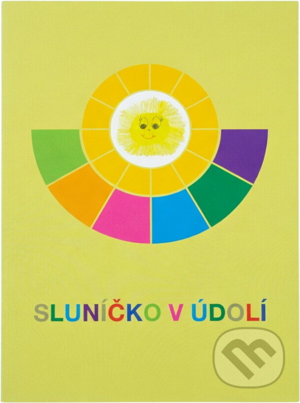 Kniha: Sluníčko v údolí (Stanislava Bártová). , 2014