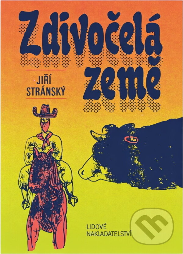 Kniha: Zdivočelá země (Jiří Stránský). , 1991