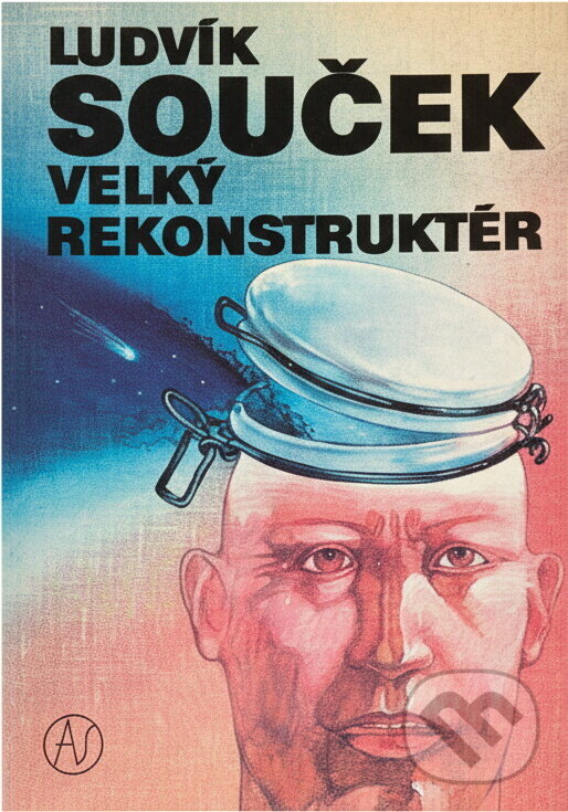 Kniha: Velký rekonstruktér : výbor z povídek (Ludvík Souček). , 1991