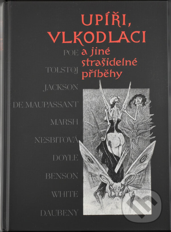 Kniha: Upíři, vlkodlaci a jiné strašidelné příběhy (Československý spisovatel). Československý spisovatel, 2014