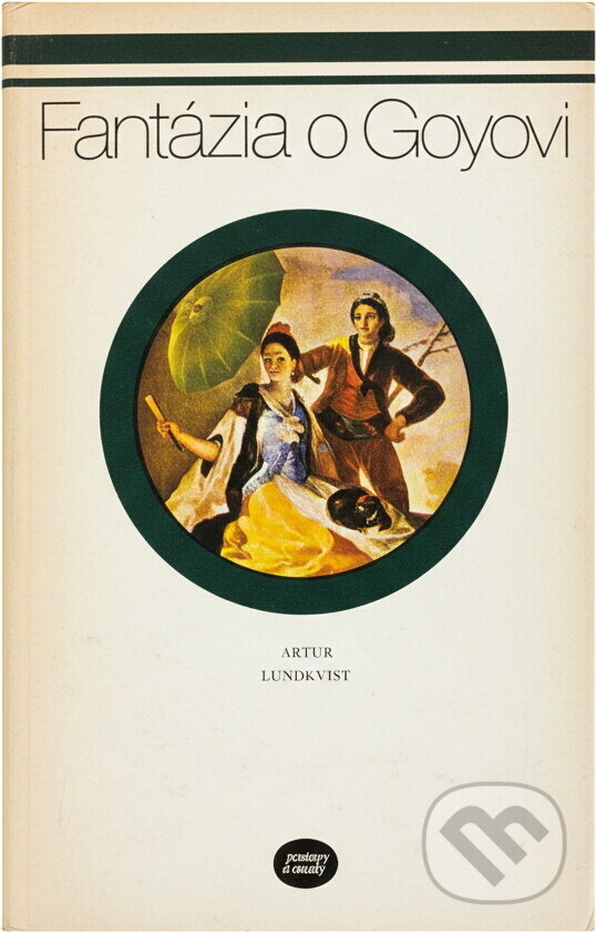 Kniha: Fantázia o Goyovi (Artur Lundkvist). , 1979