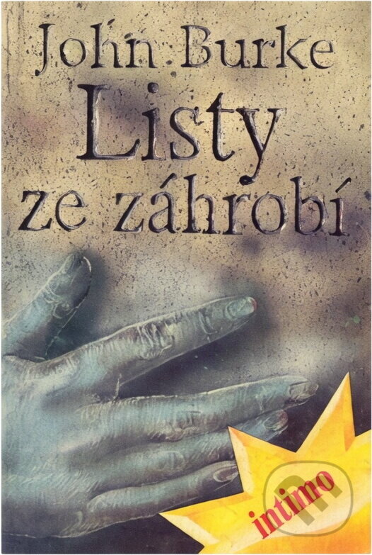 Kniha: Listy ze záhrobí (John Frederick Burke). , 1992