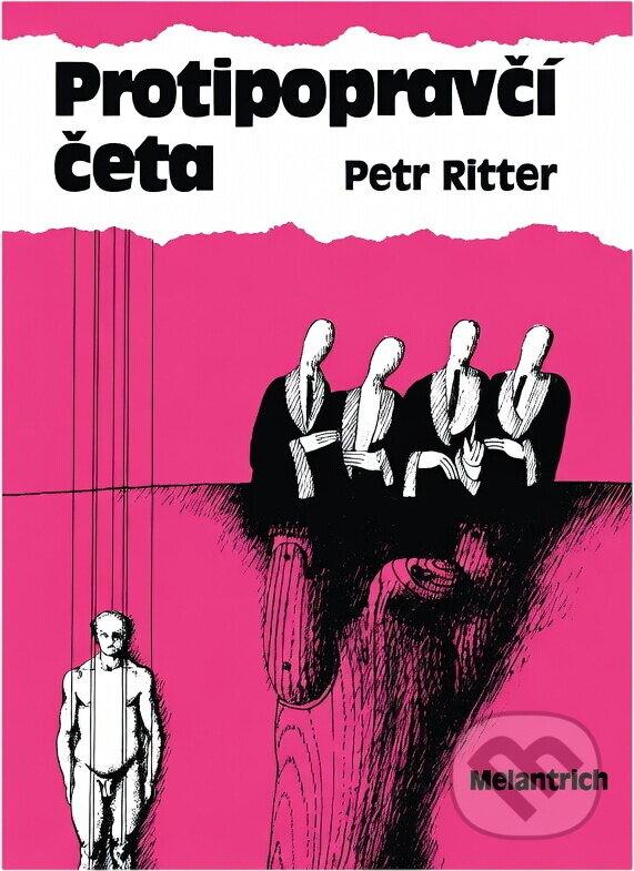 Kniha: Protipopravčí četa (Petr Ritter). Melantrich, 1992