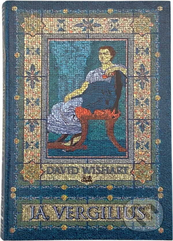 Kniha: Já, Vergilius (David Wishart). OLDAG, 1997