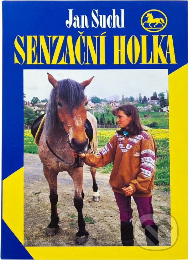 Kniha: Senzační holka (Jan Suchl). , 1997