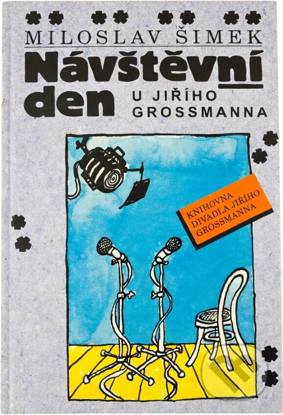Kniha: Návštěvní den u Jiřího Grossmanna (Miloslav Šimek). , 1999