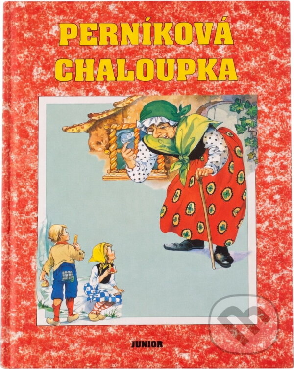 Kniha: Perníková chaloupka (Junior). Junior, 1997