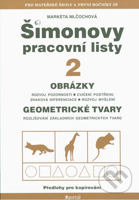 Levně Šimonovy pracovní listy 2 (Obrázky - rozvoj pozornosti, cvičení postřehu, zraková diferenciace, rozvoj) - kniha z kategorie Pedagogika