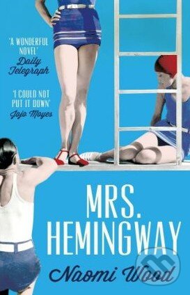 Levně Mrs. Hemingway - Naomi Wood - kniha z kategorie Spoločenská beletria