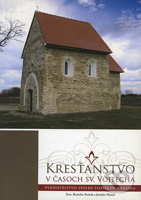 Kniha Kresťanstvo v časoch Sv. Vojtecha