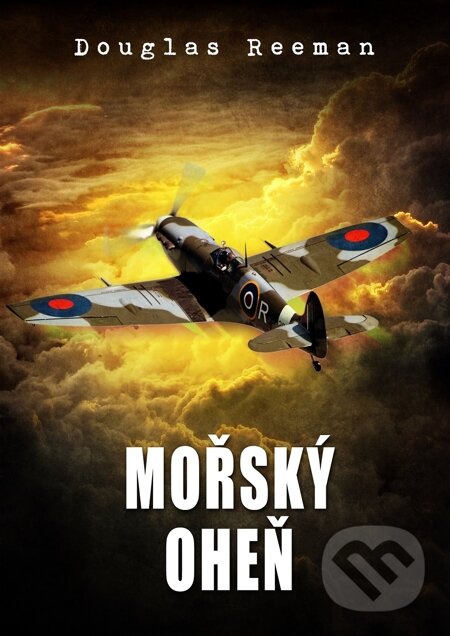 E-kniha: Mořský oheň (Douglas Reeman). Baronet, 2015