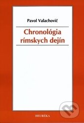 Levně Chronológia rímskych dejín - Pavol Valachovič - kniha z kategorie Ústavné právo