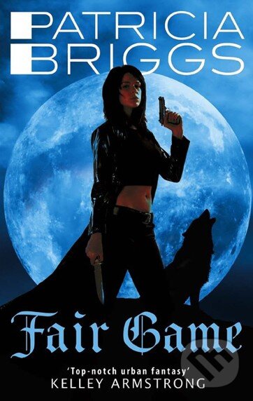Levně Fair Game - Patricia Briggs - kniha z kategorie Fantasy