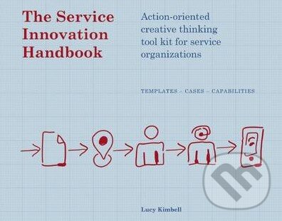 Levně The Service Innovation Handbook (Action-Oriented Creative Thinking Toolkit for Service Organizations) - kniha z kategorie Odborné a náučné