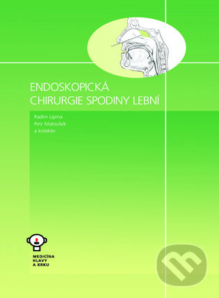 Levně Endoskopická chirurgie spodiny lební - Radim Lipna, Petr Matoušek a kolektív - kniha z kategorie Všeobecná chirurgia