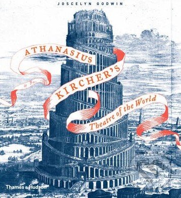 Levně Athanasius Kircher's Theatre of the World - Joscelyn Godwin - kniha z kategorie Odborné a náučné