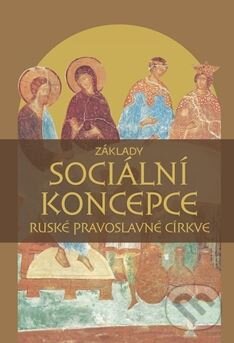 Levně Základy sociální koncepce Ruské pravoslavné církve - kniha z kategorie Kresťanstvo