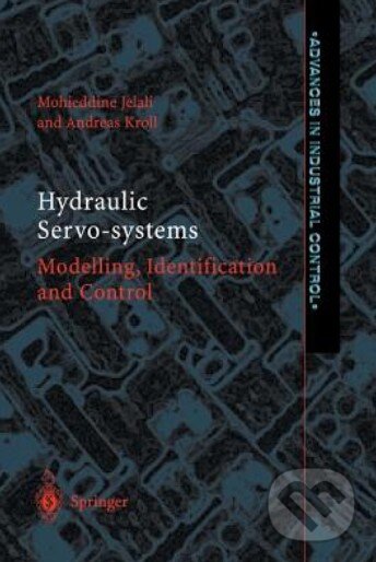 Levně Hydraulic Servo-systems (Modelling, Identification and Control) - kniha z kategorie Odborné a náučné