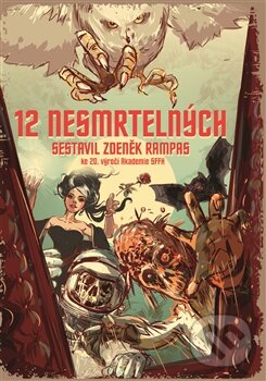 Levně 12 nesmrtelných - Zdeněk Rampas - kniha z kategorie Sci-fi