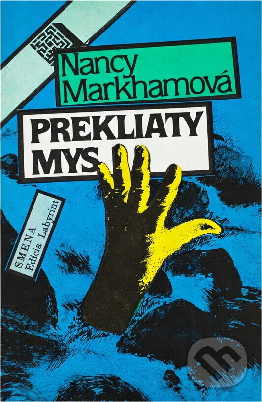Kniha: Prekliaty mys (Nancy Markham). Smena, 1988