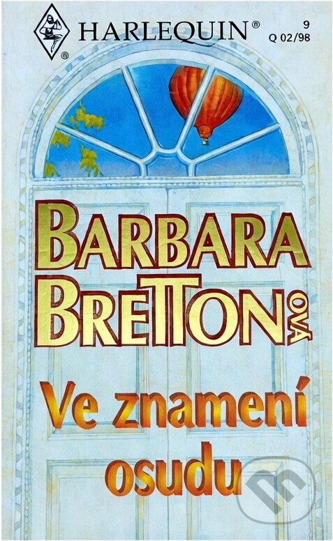 Kniha: Ve znamení osudu (Barbara Bretton). Harlequin, 1998
