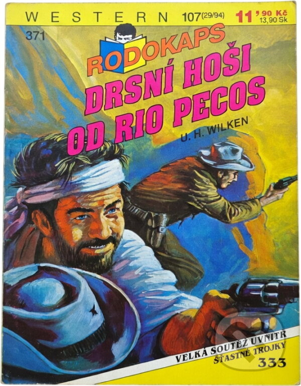 Kniha: Drsní hoši od Rio Pecos (U. H. Wilken). Ivo Železný, 1994