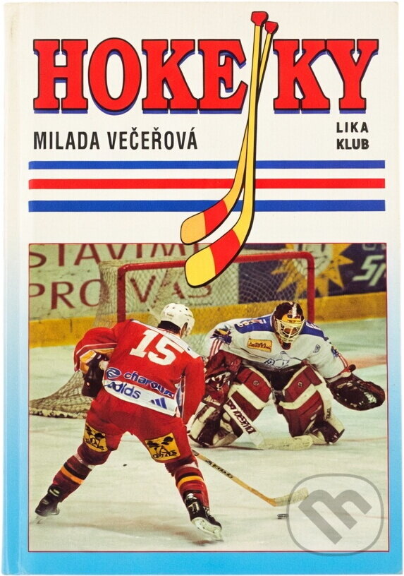 Kniha: Hokejky (Milada Večeřová). , 2000