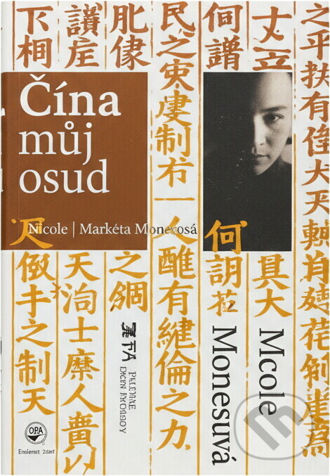 Kniha: Čína můj osud (Nicole Mones). Dita, 2000