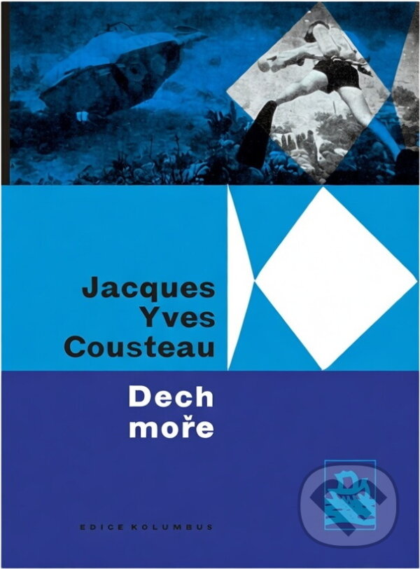 Kniha: Dech moře (Jacques-Yves Cousteau). , 1964