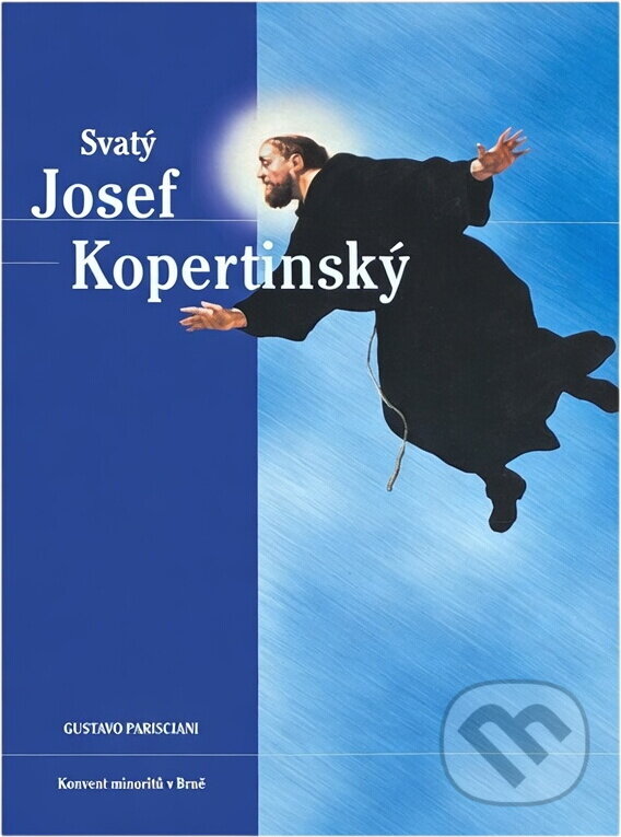 Kniha: Svatý Josef Kopertinský : patron studentů (Gustavo Parisciani). , 2003