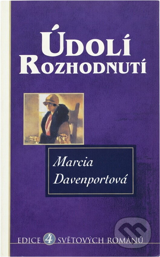 Kniha: Údolí rozhodnutí (Marcia Davenport). , 2001