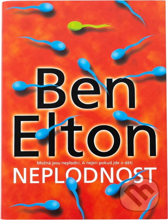 Kniha: Neplodnost (Ben Elton). , 2002