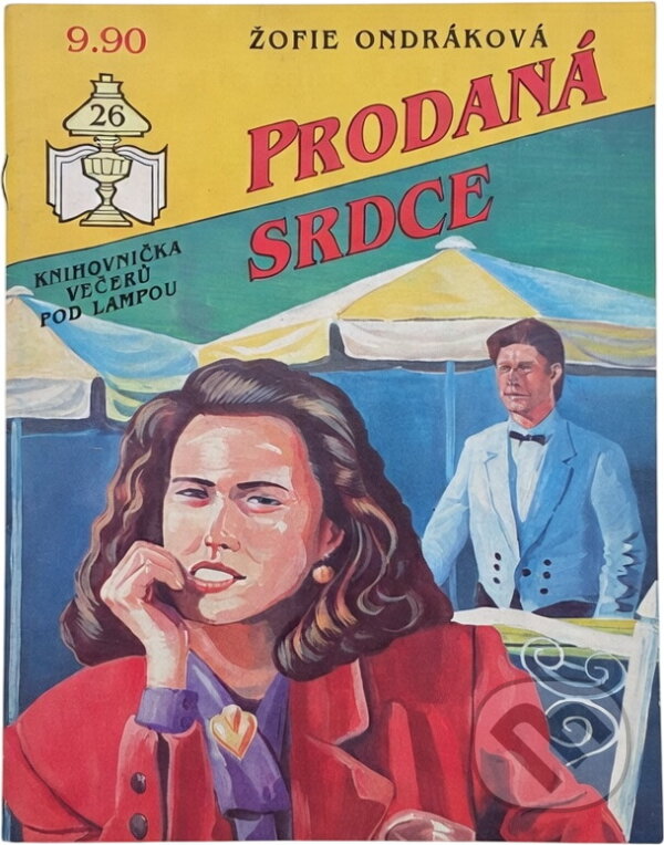 Kniha: Prodaná srdce (Žofie Ondráková). Ivo Železný, 1992