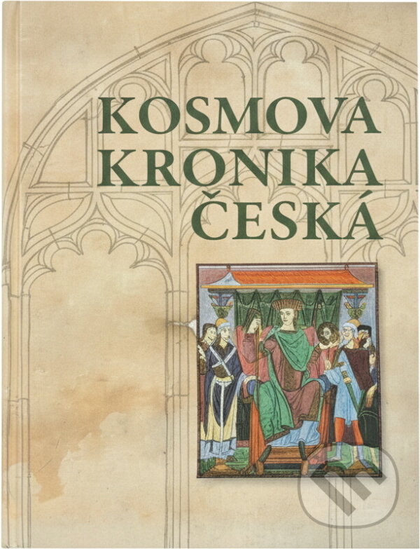 Kniha: Kosmova kronika česká (Kosmas). Československý spisovatel, 2012
