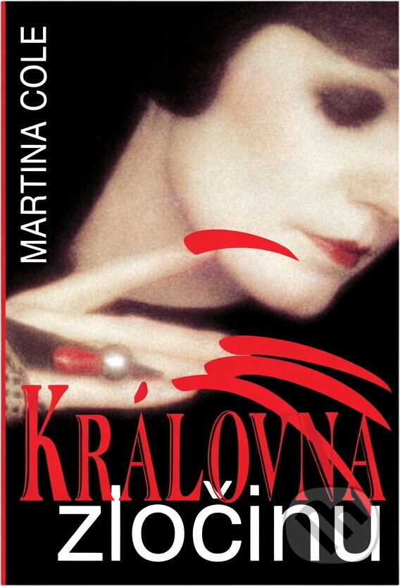Kniha: Královna zločinu (Martina Cole). , 1995