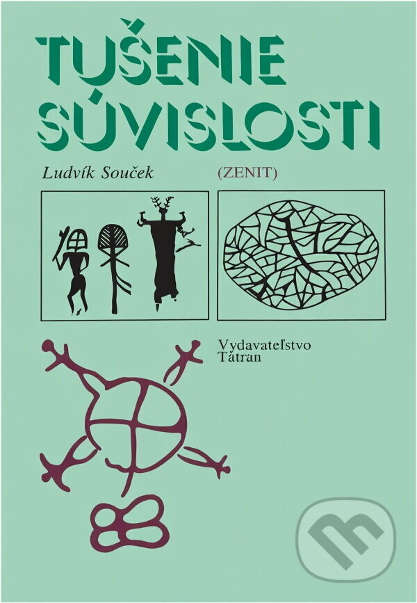 Kniha: Tušenie súvislosti (Ludvík Souček). Tatran, 1982