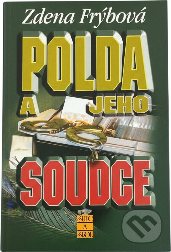 Kniha: Polda a jeho soudce (Zdena Frýbová). , 2003