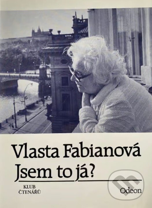 Kniha: Jsem to já? (Vlasta Fabianová a Ladislav Daneš). Odeon, 1993