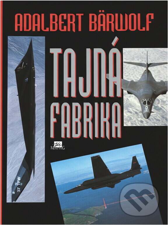 Kniha: Tajná fabrika (Adalbert Bärwolf). , 1995