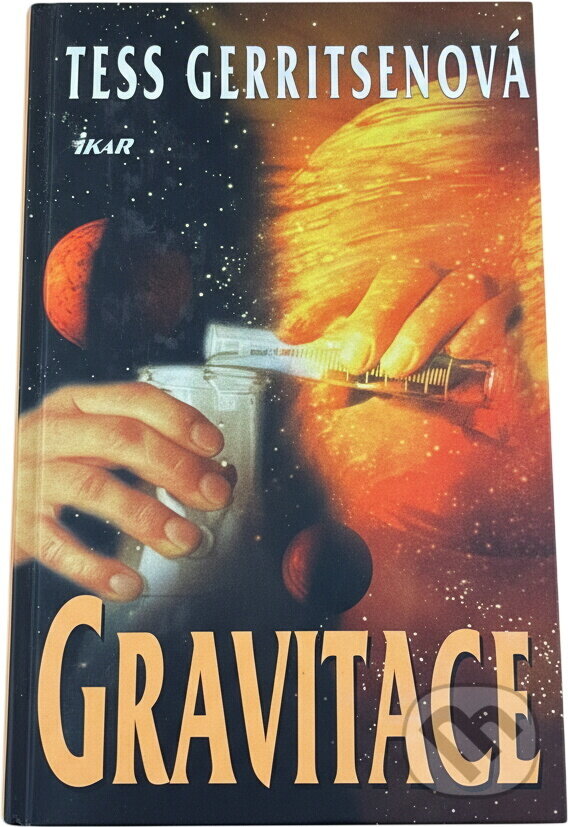 Kniha: Gravitace (Tess Gerritsen). Ikar, 2001
