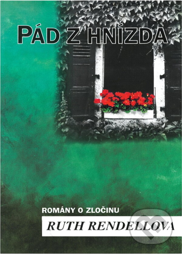 Kniha: Pád z hnízda (Ruth Rendell). , 1994