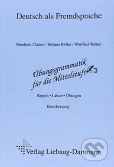 Levně Übungsgrammatik für die Mittelstufe: Arbeitsbuch - Helmut Röller - kniha z kategorie Jazykové učebnice a slovníky