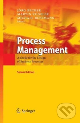 Levně Process Management (A Guide for the Design of Business Processes) - kniha z kategorie Obchodný management