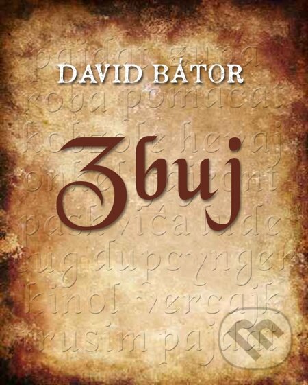 E-kniha: Zbuj (David Bátor). Nakladatelství ŽÁR