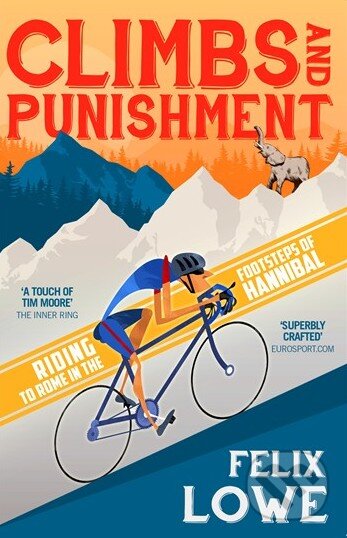 Kniha: Climbs and Punishment (Felix Lowe). Corgi Books, 2015