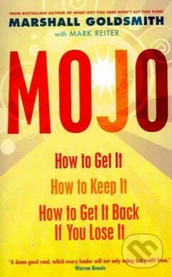 Levně Mojo (How to Get it, How to Keep it, How to Get it Back If You Lose it) - kniha z kategorie Pozitívne myslenie