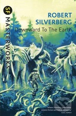Levně Downward to the Earth - Robert Silverberg - kniha z kategorie Sci-fi