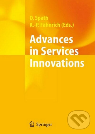 Levně Advances in Services Innovations - Dieter Spath - kniha z kategorie Odborné a náučné