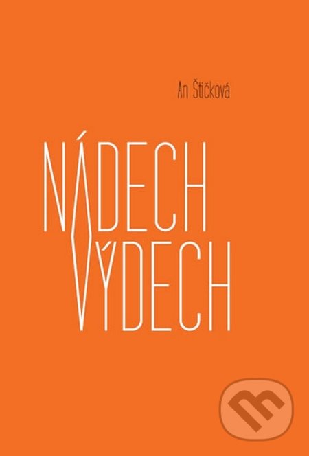 Kniha: Nádech výdech (An Štičková)