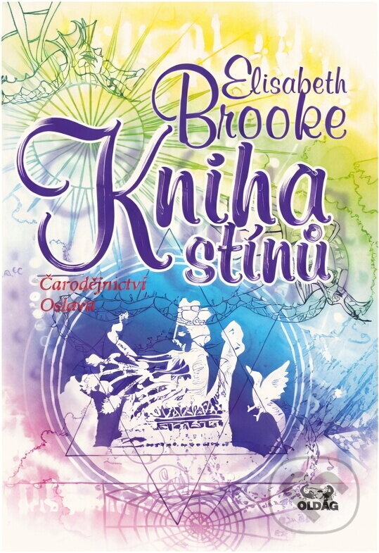 Kniha: Kniha stínů : čarodějnictví: oslava (Elisabeth Brooke). OLDAG, 1998